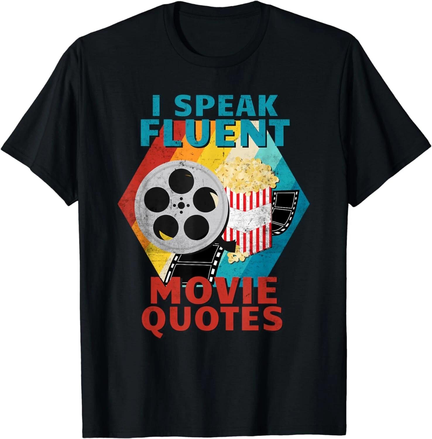 

I Speak Fluent Movie Quotes Funny Retro Vintage Movie Lover Gift Unisex T-Shirt S