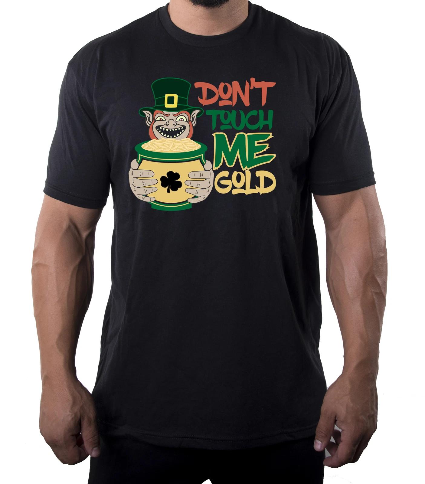 Funny St Patrick s Day Don t Touch Me Gold leprechaun T-Shirt, St Patty s Shirt S