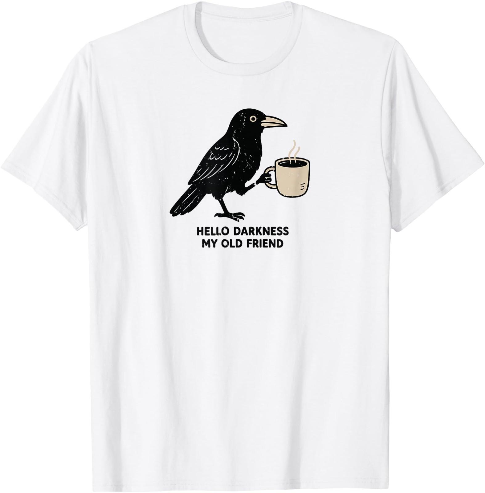 Raven Crow Coffee Funny Hello Darkness T-Shirt S