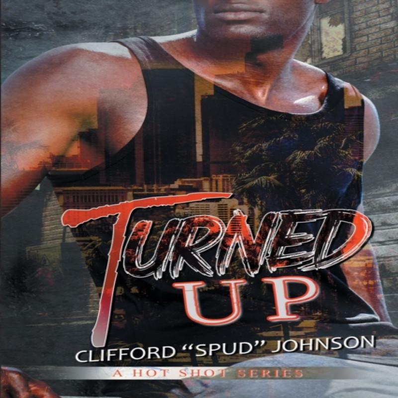 Turned Up by Clifford Spud Johnson Paperback Book 9781645563488