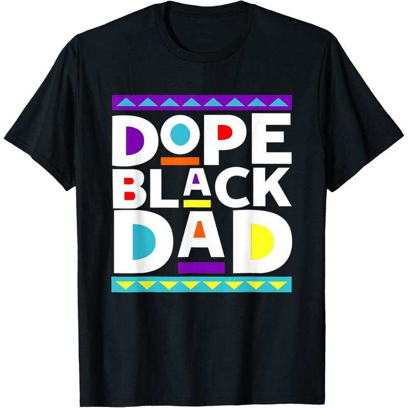 Dope Black Dad New Dad Fathers Day Gift African American Dad Unisex T-Shirt L