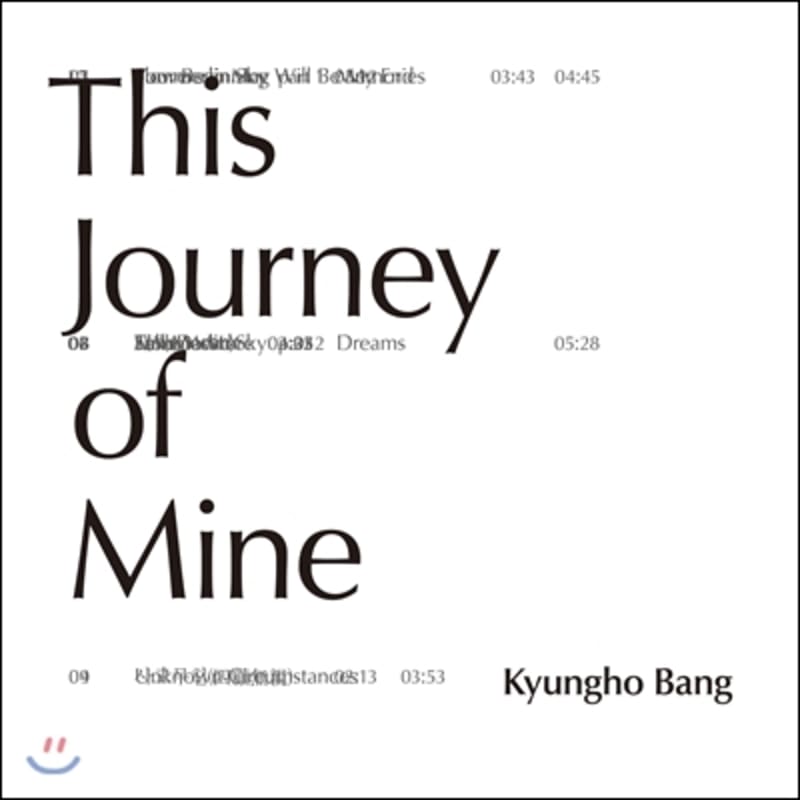 

Bang Kyung-ho (Kyungho Bang) - This Journey of Mine