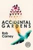 The Accidental Gardens Book