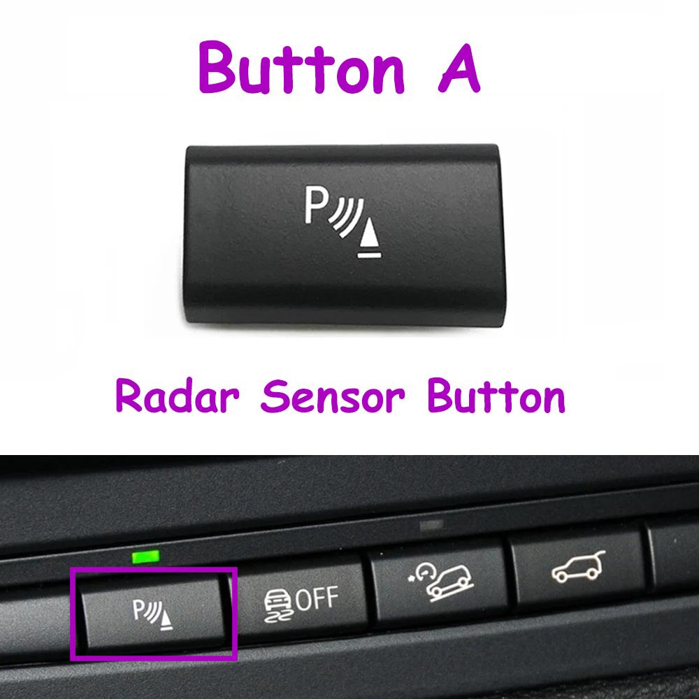 LHD RHD Car Radar Sensor Dashboard Tailgate Rear Trunk Switch Button Cover Cap Replacement For BMW X5 X6 E70 E71 E72 2008-2014