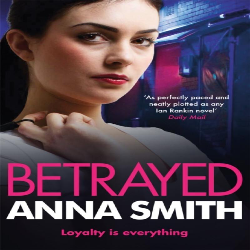 Betrayed by Anna Smith Paperback Book 9781780871240