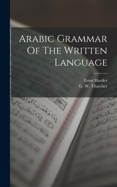The Arabic Grammar Of The Written Language Book