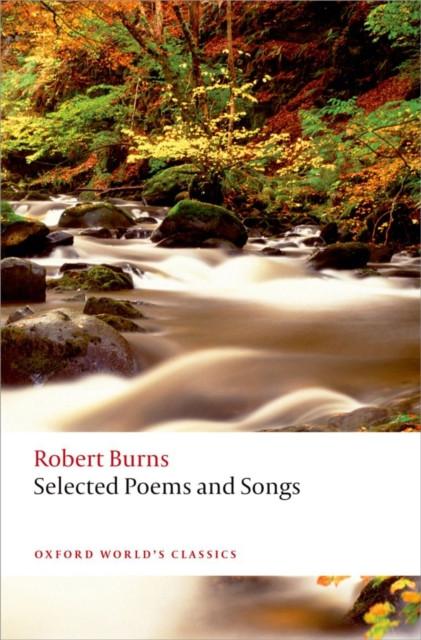 Selected Poems and Songs by Robert Burns Paperback Book 9780199682324