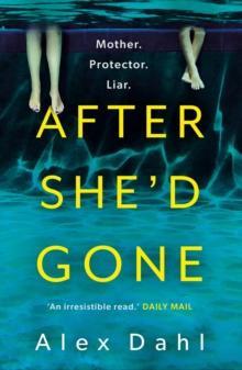 After Shed Gone by Alex Dahl Paperback Book 9781801108287
