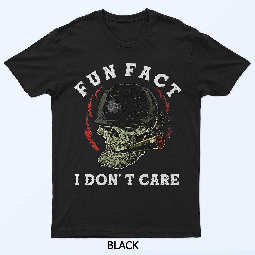 Fun Fact I Dont Care Skull Funny Quote T-Shirt