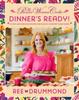 The The Pioneer Woman CooksDinner's Ready! : 112 Fast and Fabulous Recipes for Slightly Impatient Home Cooks : 8 Book