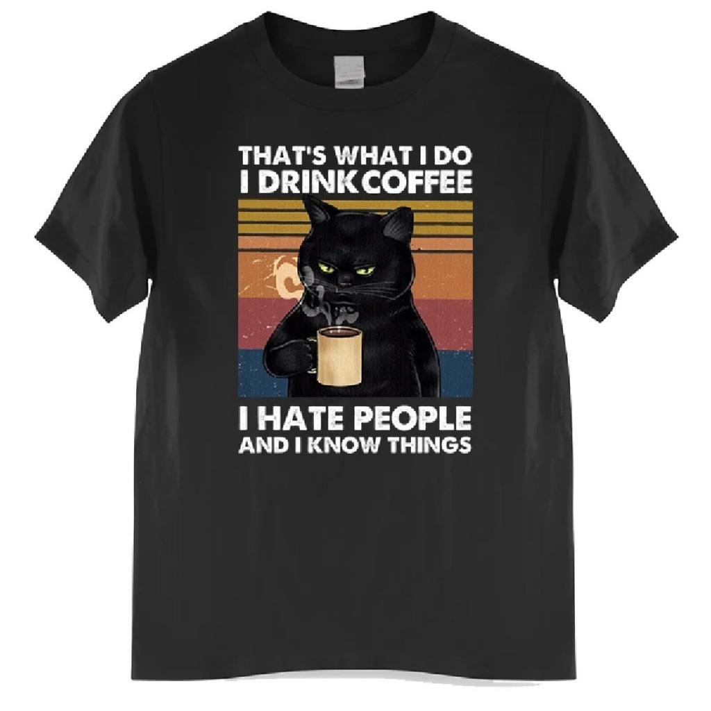 Funny Black Cat That's What I Do I Drink Coffee I Hate People Vintage Summer Men's cotton T-Shirt Humor Gift women TShirt Tops