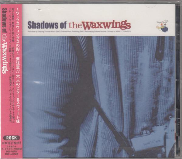 

CD WAXWINGS - Shadows Of CTCM65019PROMO Cutting Edge 2002 Japan ObiRock Used