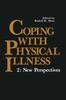 The Coping with Physical Illness : 2: New Perspectives Book