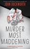 The Murder Most Maddening : 3 Book