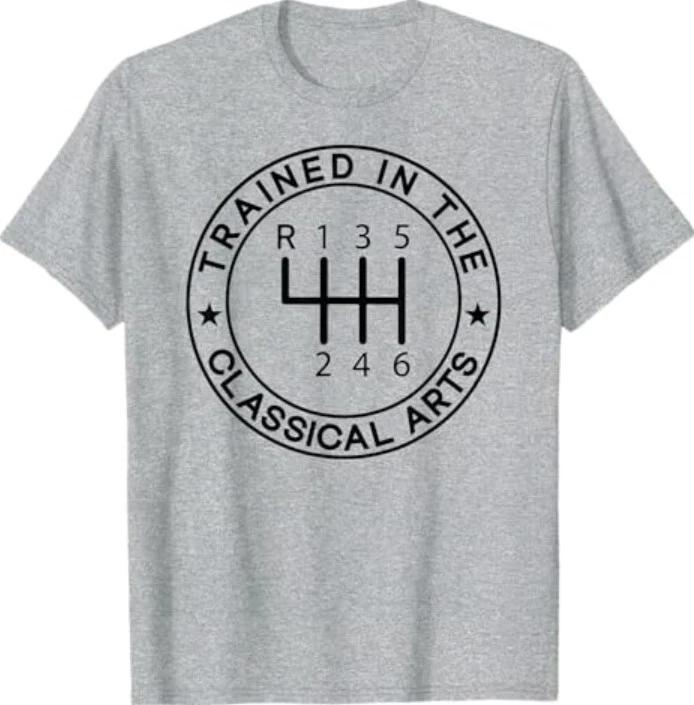 Trained In The Classical Arts Funny Manual Transmission Car T-Shirt 2XL