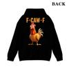 Funny F-Caw-F Chicken Graphic Unisex Casual Streetwear Hoodie