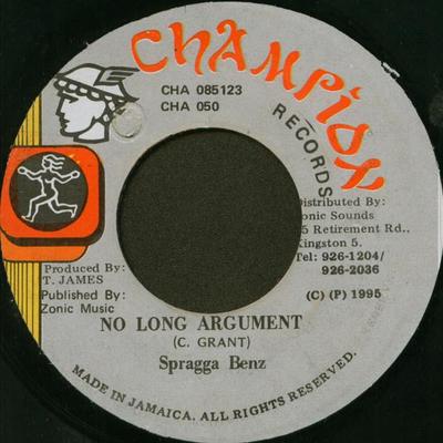 7inch Record SPRAGGA BENZ - No Long Argument CHA021 Champion Record 1995 Jamaica Reggae, Ska & Dub Used