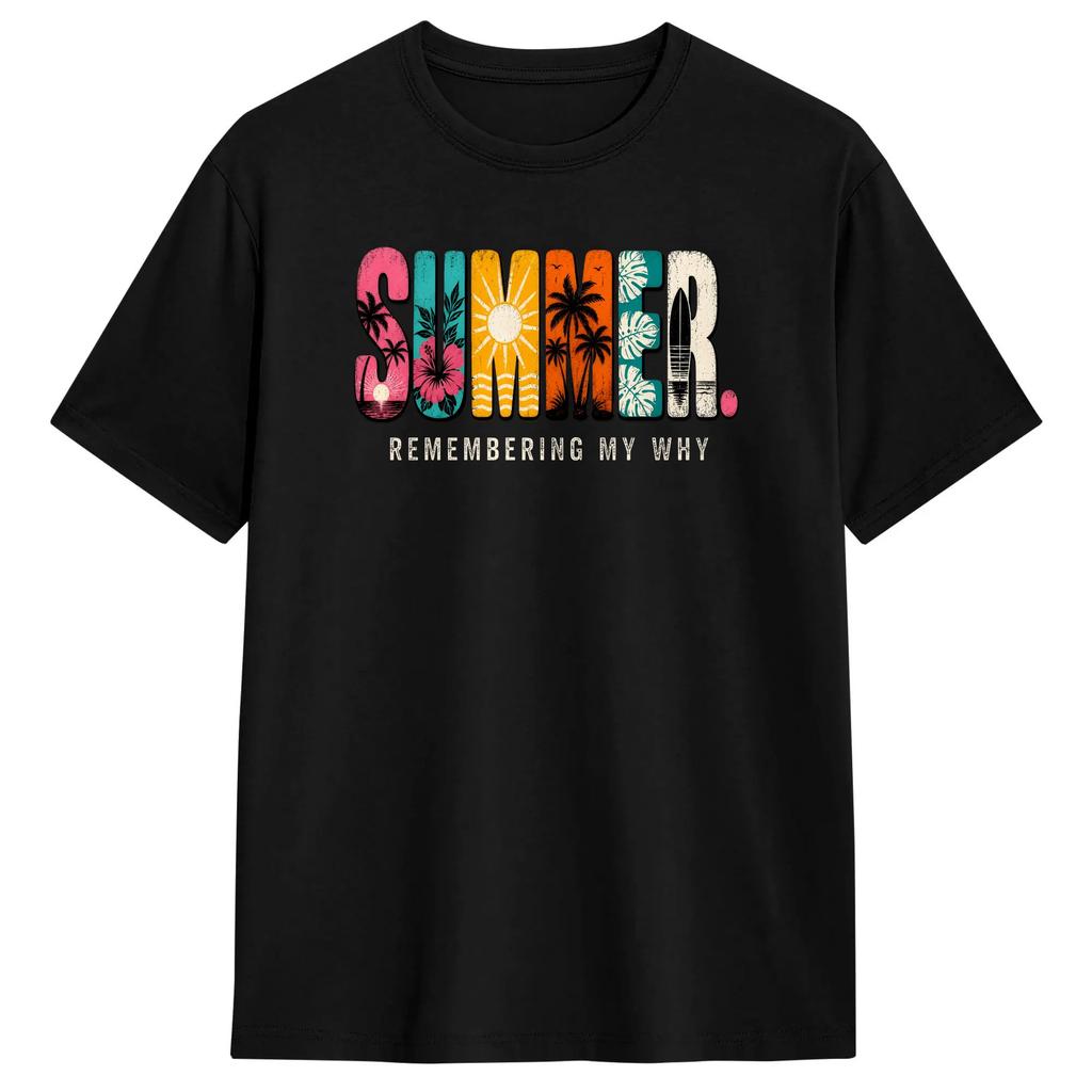 Unisex Summer Remembering My Why Tshirts Cotton Tops Beach Vintage Shortsleeve T Shirt Crewneck Leisure Print Tee Shirt
