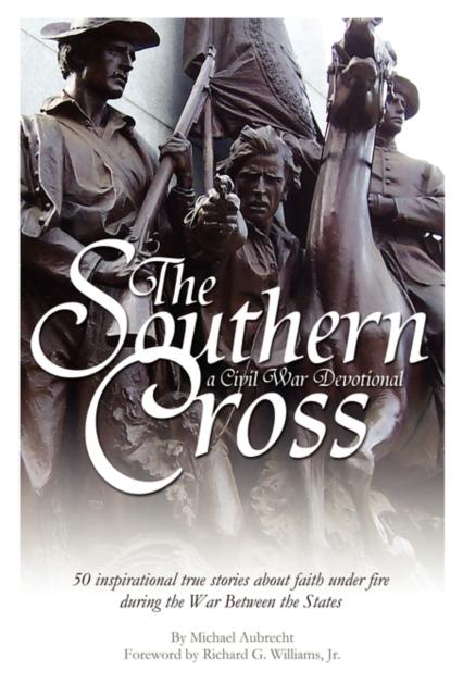 The The Southern Cross : A Civil War Devotional Book