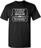 If I'm Ever On Life Support Unplug Me T-shirt