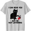 I Can Hear You But I'm Not Listening Funny Cat Lover Coffee T-Shirt