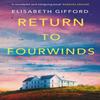 Return To Fourwinds by Elisabeth Gifford Paperback Book 9781782391166