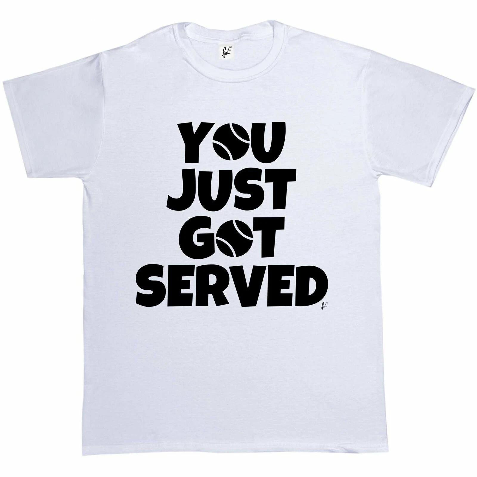 You Just Got Served - Tennis Ball Game Mens T-Shirt M