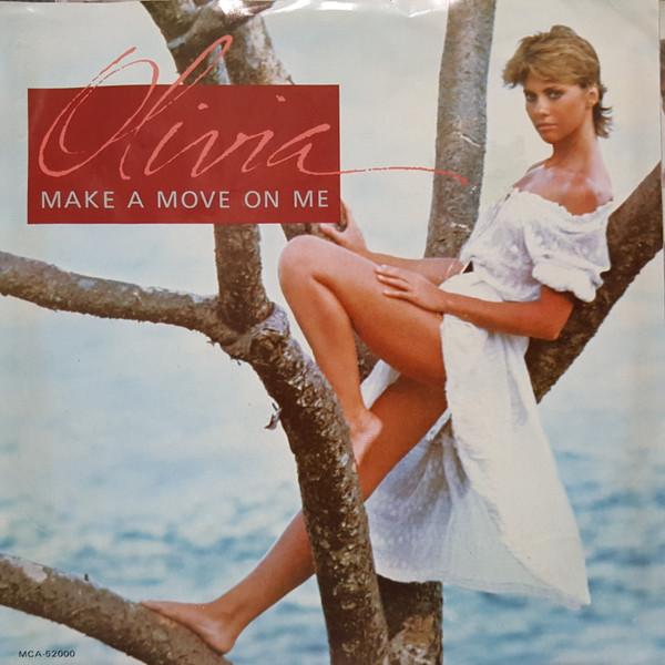 

7inch Record OLIVIA NEWTONJOHN Make A Move On Me MCA52000 MCA Records 1982 Canada Rock Used