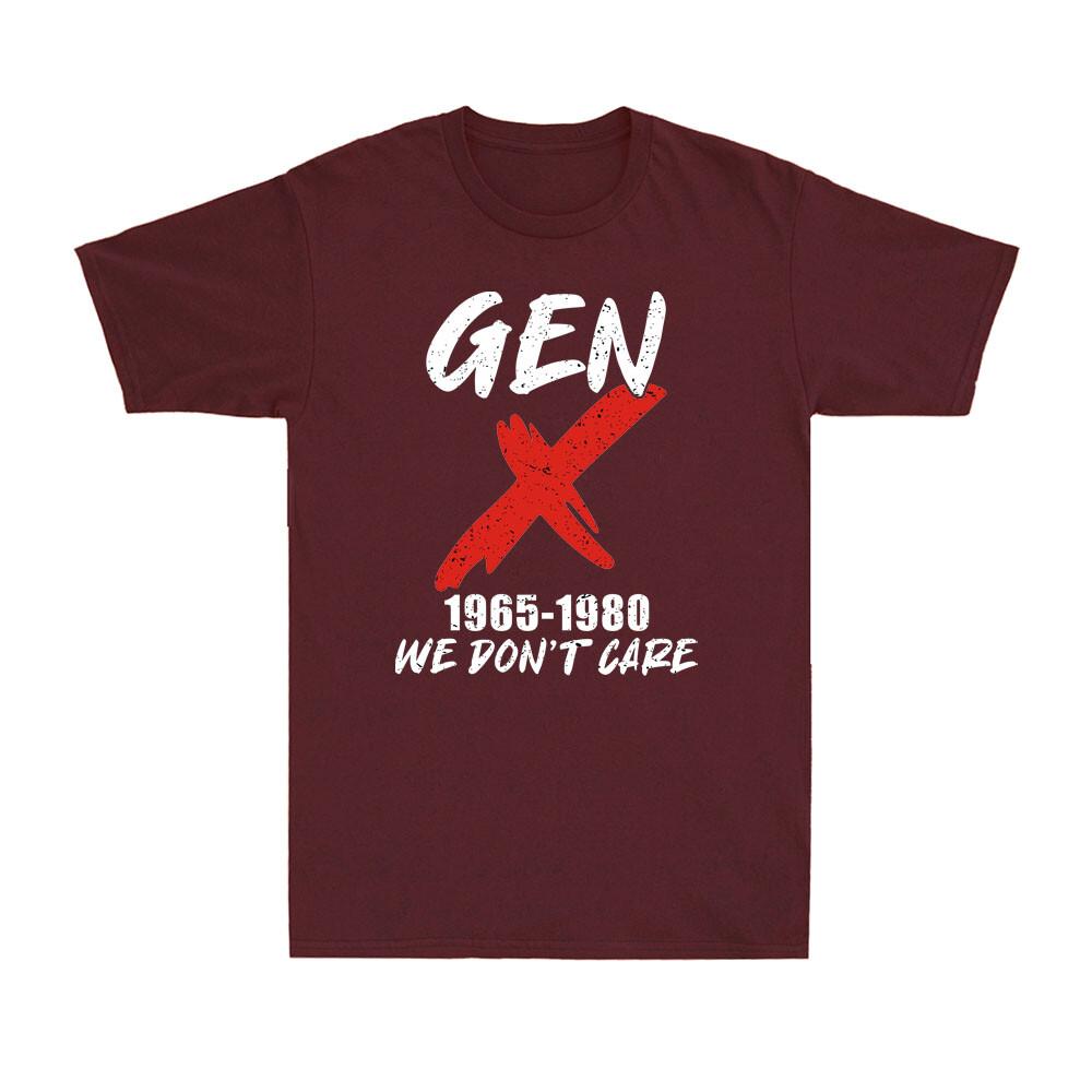 Generation X Gen X 19651980 We Dont Care Funny Sarcastic Vintage Unisexs TShirt