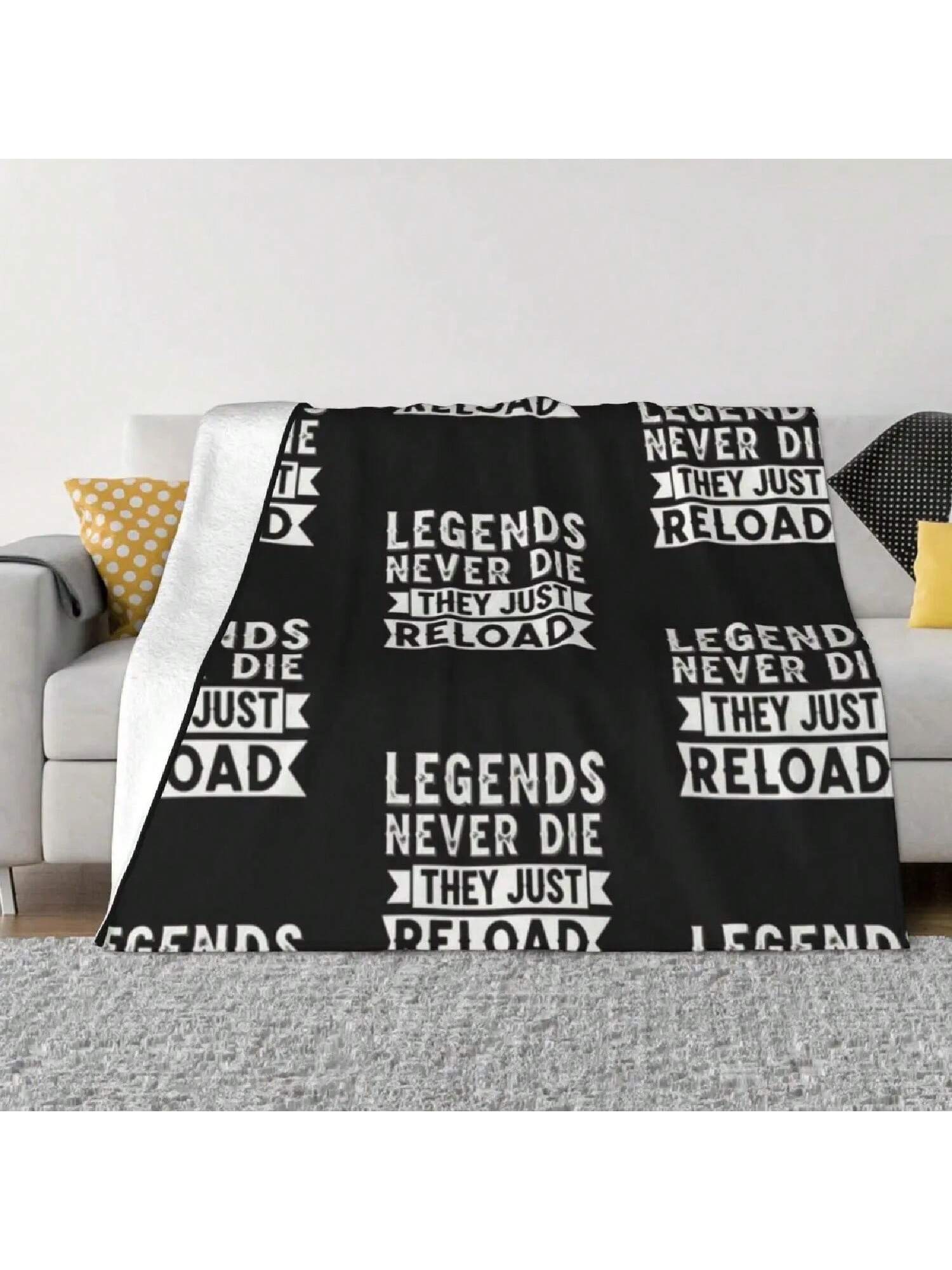 Legends Never Die They Just Reload T-Shirt An Ultra-Soft Micro Fleece Blanket S разноцветный