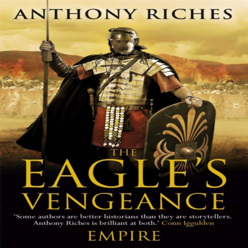 The Eagles Vengeance Empire VI by Anthony Riches Paperback Book 9781444711929