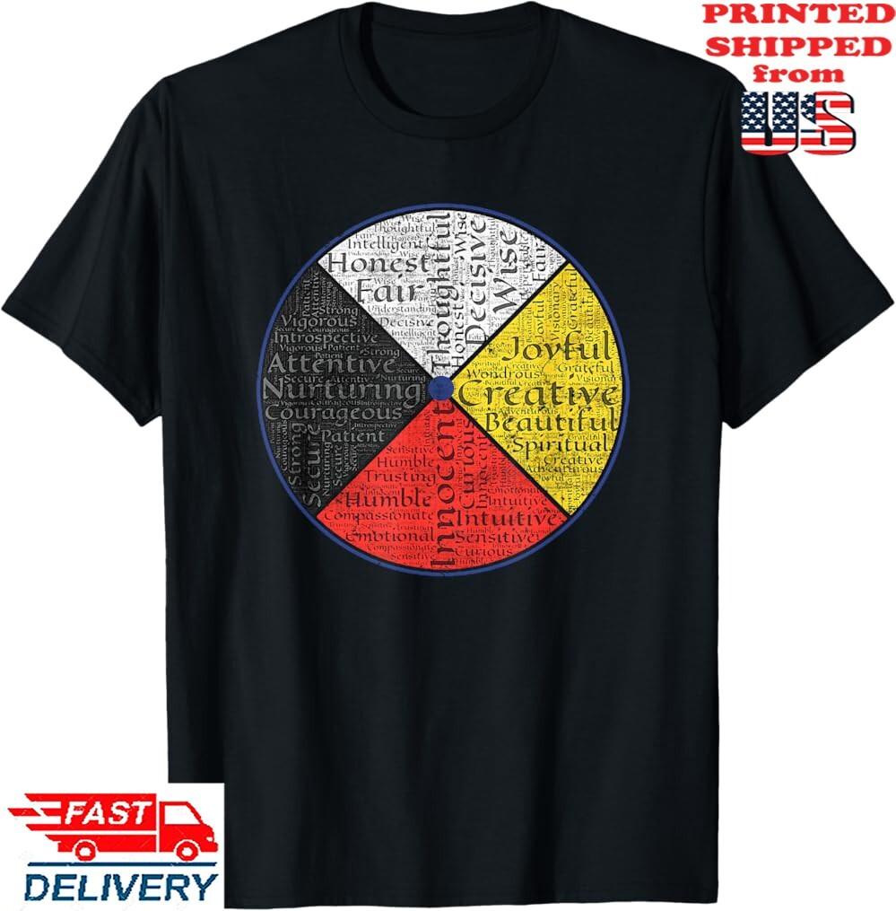 Native American Words Of The Medicine Wheel 1 T-Shirt, Unisex Tee M