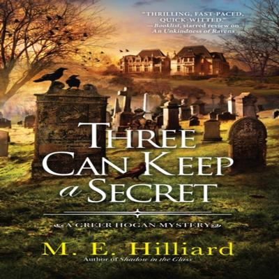 Three Can Keep a Secret by M. E. Hilliard Hardback Book 9781639102365