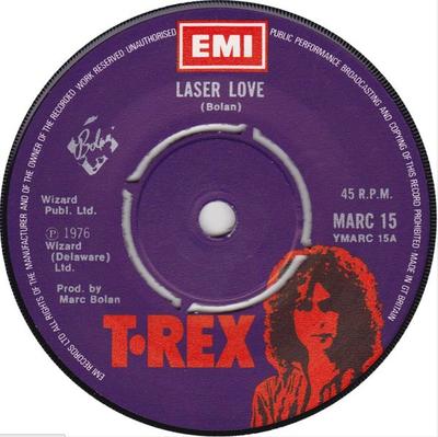 7inch Record T. REX - Laser Love MARC15 T. REX 1976 UK Rock Used
