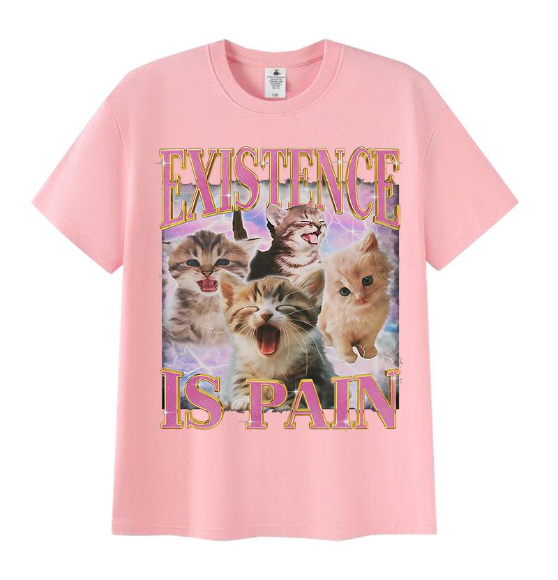 Existence Is Pain Funny Cat Meme T Shirt Men Women's Aesthetic Clothing Short Sleeve T-Shirts Summer Cotton Tops Vintage T-shirt