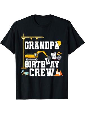 Grandpa Birthday Crew Shirt Construction Birthday Party T-Shirt