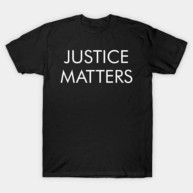 Justice Matters Made in Australia T-Shirt 2XL