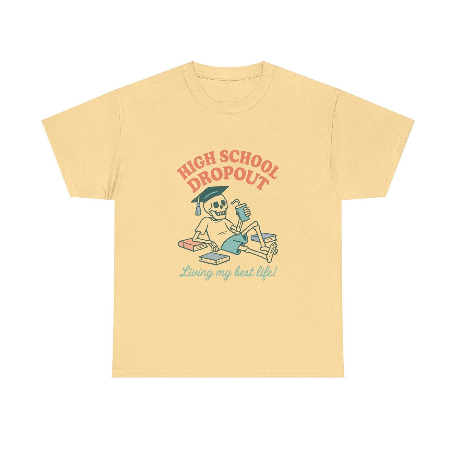 Funny Skeleton High School Dropout Tee, Vintage Graphic T-Shirt, Casual Shirt 3XL