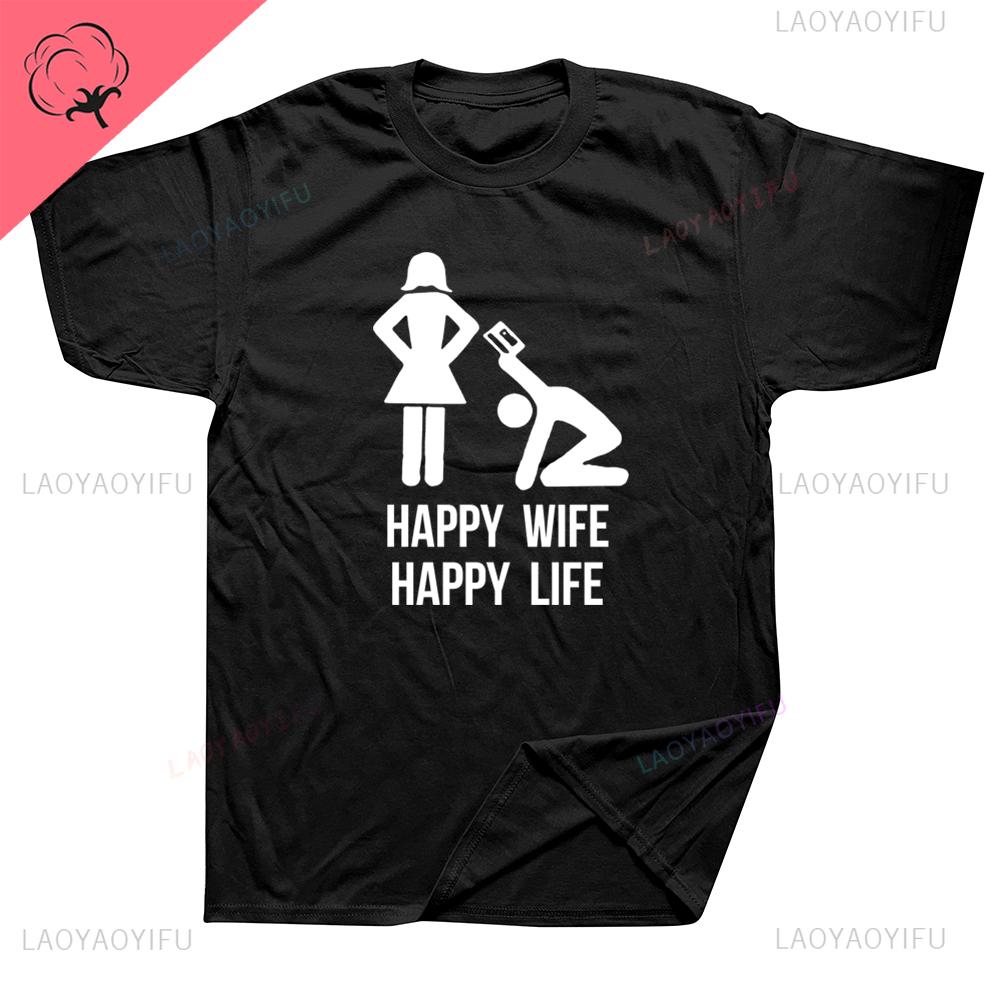 Happy Wife Happy Life Funny T Shirt Husband Gift Idea Graphic Streetwear Short Sleeve Cotton Harajuku Man Tshirt Unisex Clothing