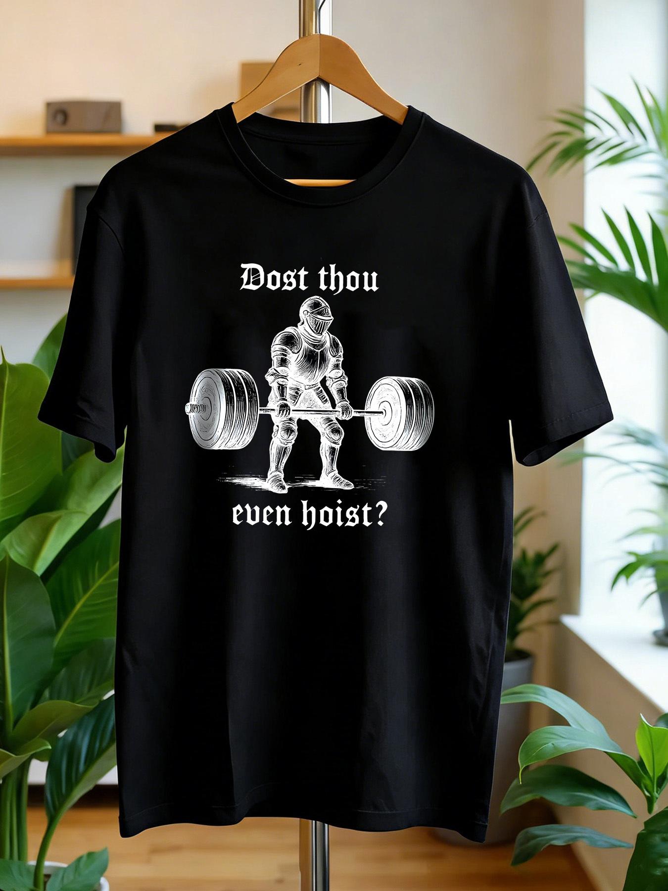 Do You Even Lift? an Interesting  Medieval Fitness Fanatic  T-Shirt XL