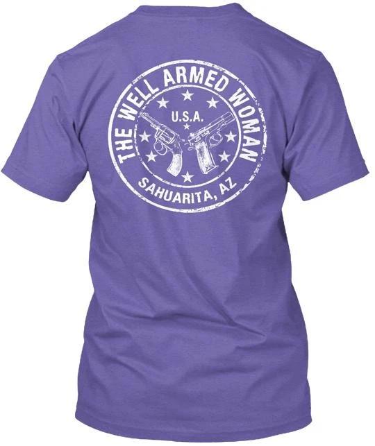 

The Well Armed Woman Sahuarita Az Tee T shirt Made in the USA Size S to 5XL 3XL