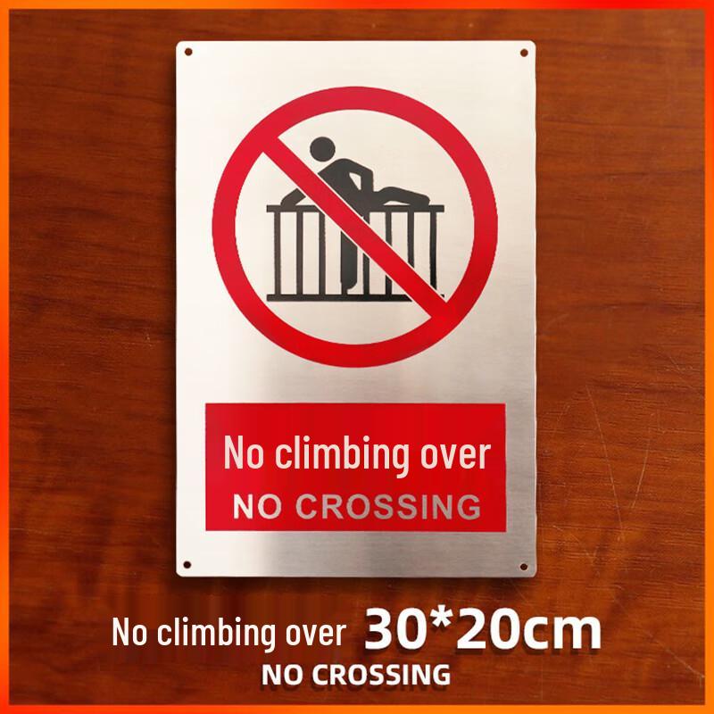 Stainless Steel No Climbing Warning Sign