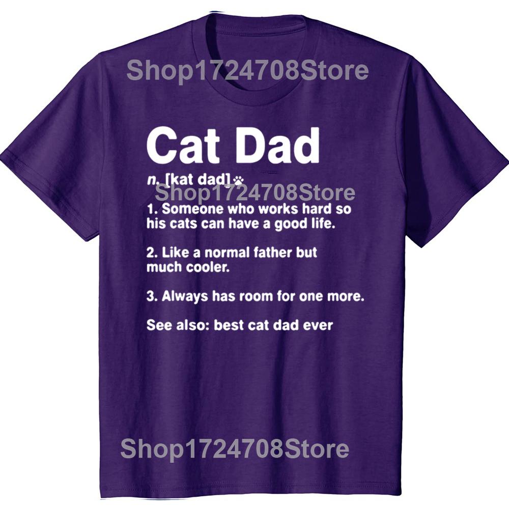 

Cat Dad Definition Funny Meaning Shirt Cat Lover Father Gift Camisas Hombre Funny Men s Top T-Shirts Cotton T Shirt Family 4XL
