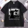 I Do Not Think Therefore I Do Not Am T-Shirt Funny Cat T Shirt Vintage Witchy 90s Graphic T Shirts Cotton Short Sleeve Clothing