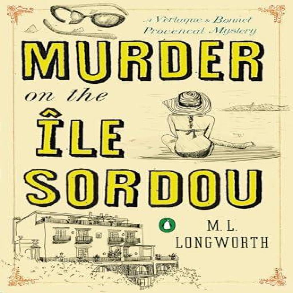 Murder on the Ile Sordou by M.L. Longworth Paperback Book 9780143125549