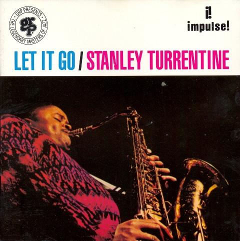 

CD STANLEY TURRENTINE - Let It Go GRP11042 GRP, Impulse! 1991 Europe Jazz Used