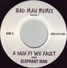 7inch Record ELEPHANT MAN - A Nuh Fi We Fault NONE Bad Man Remix Japan Reggae, Ska & Dub Used