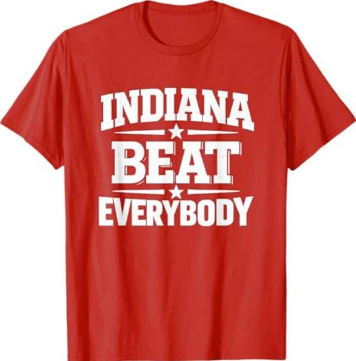 Indiana Beat Everybody Shirt For Unisex Unisex TShirt S