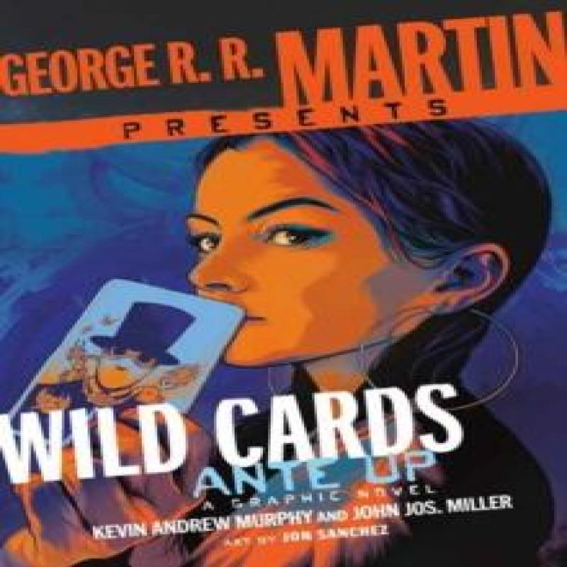 George R. R. Martin Presents Ante Up A Wild Cards Graphic Novel By... 9780804177061