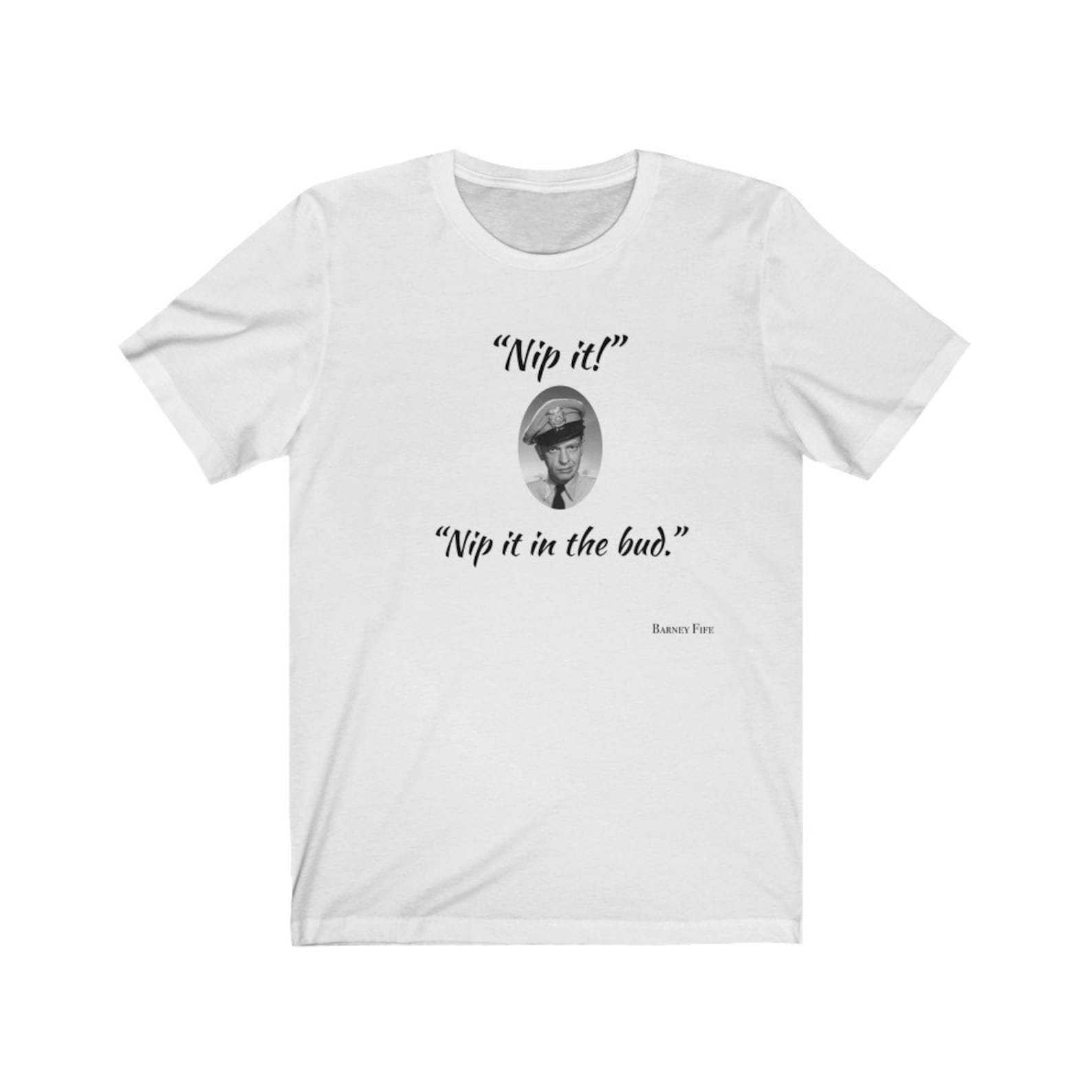 Andy Griffith Show quote Barney Unisex Jersey Short Sleeve Tee S